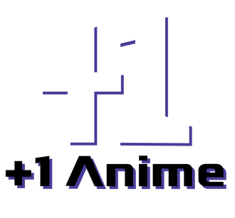 +1 Anime